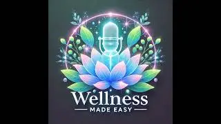 Simplifying Wellness: The Essentials