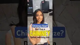 How to choose a kitchen chimney? Which size to choose? Chimney Buying Tips and Guide (Part 1)