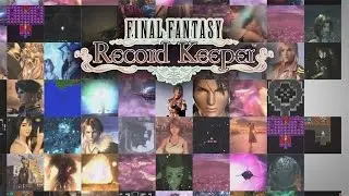 FINAL FANTASY Record Keeper - Official Trailer