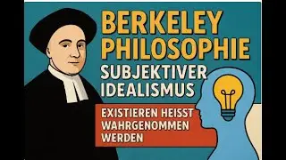 Berkeley erkl&auml;rt: Die schockierende Idee, die die Realit&auml;t auf den Kopf stellt!