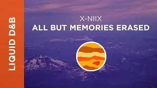 X-NiiX - All But Memories Erased
