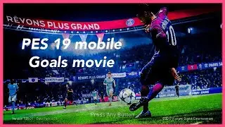 Pes19 mobile ,подборка голов Neymar jr