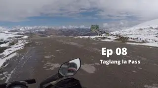 Ep08 | Taglang la pass | Had to ride on SNOW | LEH