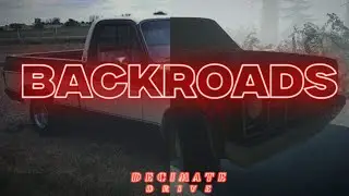 Decimate drive - BACKROADS (cars in real life p.2)