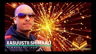 SAYID ABIDIWAHAB 2022 XASUUSTII SHIMAALI DHIIQO MAA DHEEL GASHAA OFFICIAL VIDEO BY BULQAAS STUDIO