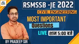 MOST IMPORTANT QUESTIONS  RSMSSB -JE 2022 (CIVIL ENGINEERING) BY PRADEEP SIR