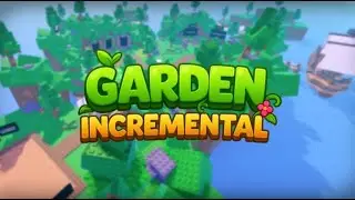 [NEW] GARDEN INCREMENTAL CODES 🌳[ROBLOX]🌳