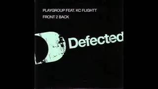 Playgroup feat. KC Flight - Front 2 Back (Kenny Dope Old Skool Remix)