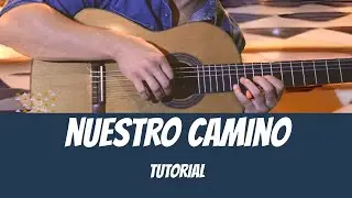 Nuestro Camino  / TUTORIAL versi&oacute;n Los Olimare&ntilde;os