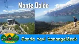 Monte Baldo a kihagyhatatlan kirándulás a Garda tónál