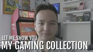 Let me Show you My Gaming Collection!