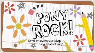 Pony Rock - Project Arrhythmia