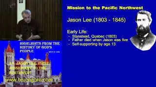 44. Jason Lee, First Missionary to the Northwest