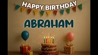 Happy Birthday Abraham Song 🎉 | Custom Name Birthday Track by XBirthdays for all ages | 2026