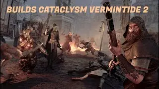 Builds Cataclysm Vermintide 2