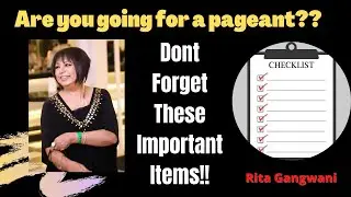 A CHECKLIST OF IMPORTANT THINGS TO CARRY FOR PAGEANT  FOR STRESS FREE PERFORMANCE- by RITA GANGWANI