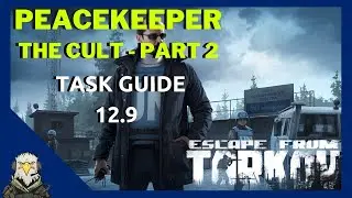 The Cult Part 2 - Peacekeeper | EFT Guide 12.9