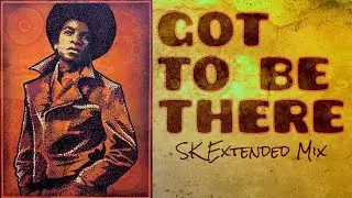 Michael Jackson &ndash; Got to Be There (Mona Moore Extended Mix &middot; 2024 Lyrics)