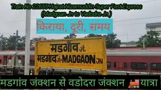 Train No 22655 Hazrat Nizamuddin Super Fast Express (Madgoan Jn to Vadodara Jn)