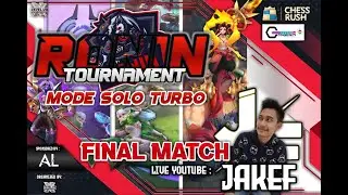 FINAL SOLO TURBO RONIN TOURNAMENT - CHESS RUSH INDONESIA