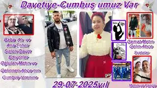 Davetıye 29-07-2025yıl,Alı ve Seher-Sızlerı Davet Edıyorlar-Cumbuş T&ouml;renıne