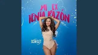 Mi Ex Ten&iacute;a Raz&oacute;n