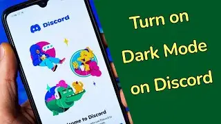 How to Turn on Dark Mode on Discord Mobile?