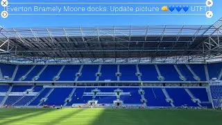 Everton new stadium Bramely moore docks update on the ground picture of it