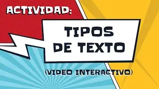 ACTIVIDAD: Tipos de Texto (en historietas, cómics y novelas gráficas)