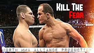 Kill The Fear [HL by North MMA Alliance]