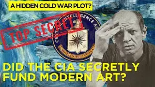 Did the CIA Secretly Fund Modern Art?