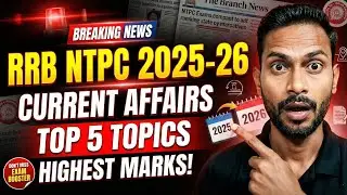 Rrb Ntpc 2025-26 CURRENT AFFAIRS | Top 5 Most Important Topics 🔥