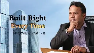 Inside the Mindset of a Trusted Builder | Rajendra Sawant | INterview Part 6