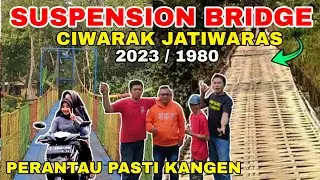 Suspension Bridge Ciwarak - Jembatan Terpanjang di Desa Ciwarak Tasikmalaya 2023