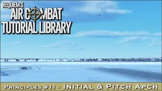 Principles #11 - Initial and Pitch Landing Approach