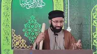 Khutba e jumma.. 9-1-26. Babul hawaj imambargah .Molvi Mohd Akbar Sahib..