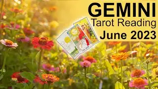 GEMINI JUNE 2023 TAROT 