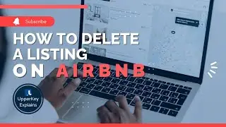 Как Удалить Объявление на Airbnb | UpperKey объясняет