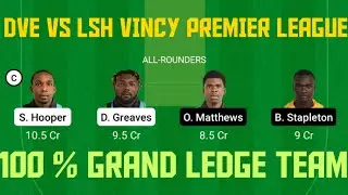 DVE VS LSH # LSH VS DVE DREAM 11 VINCY PREMIER LEAGUE TEAM //DM FANTASY GURU