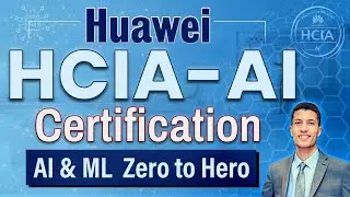 Huawei HCIA-AI Exam Certification - Full preparation
