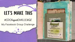 #CDCAugustChallenge - #craftydragoncreations #junkjournalfun #junkjournalcommunity
