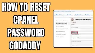 How To Reset CPanel Password in GoDaddy | Full Guide
