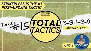 STRIKERLESS AND FIVE AT THE BACK | Total Tactics | FM23 | Test #15