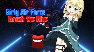 Beat Ninja | Girly Air Force - Break the Blue | A Rank - Expert
