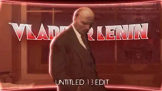 【LENIN】 - UNTITLED 13 [EDIT]