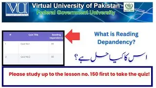 Reading Dependency  | Why Video watching is Compulsory ? |Save your Quiz Marks | Virtual University