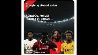 BEŞİKTAŞ TRANSFER G&Uuml;NDEMİ YOĞUN 🚨🚨🔥🔥 HADJAM BİTTİ BİTİYOR🔥🔥 #transfer #trendyols&uuml;perlig