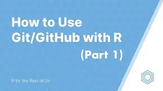 Git/GitHub with R (Part 1- Verify Git Installation)