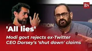 'All lies': Modi govt rejects ex-Twitter CEO Dorsey's &lsquo;shut down' claims