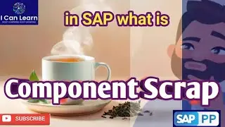 Day - 103 | What is Component Scrap in SAP MRP